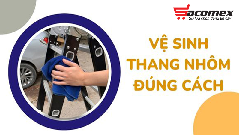 cac-cach-ve-sinh-thang-nhom-sacomex