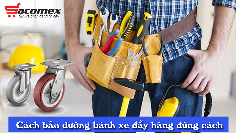 cach-bao-duong-banh-xe-day-hang-dung-cach-sacomex