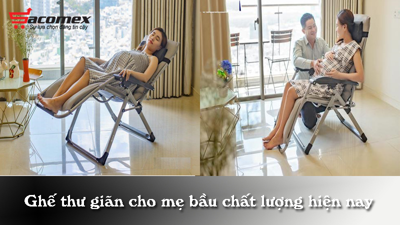 ghe-thu-gian-cho-me-bau-chat-luong-nhat-hien-nay-sacomex