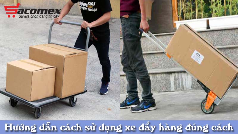huong-dan-cach-su-dung-xe-day-hang-dung-cach-sacomex