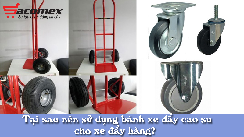 tai-sao-nen-su-dung-banh-xe-day-cao-su-cho-xe-day-hang-sacomex