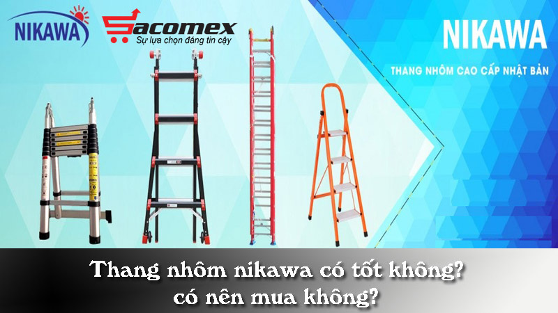 thang-nhom-nikawa-co-tot-khong-sacomex