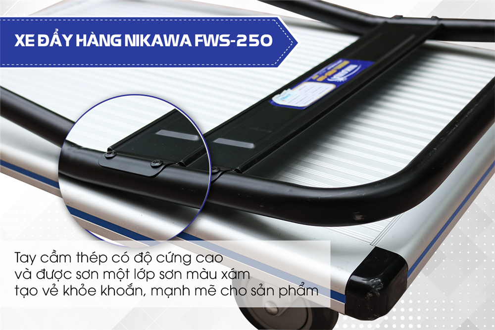 ​ Đặc điểm nổi bật của xe đẩy hàng nhôm Nikawa FWS-250 