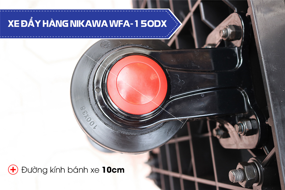 Ưu điểm nổi bật của xe đẩy hàng Nikawa WFA-150DX