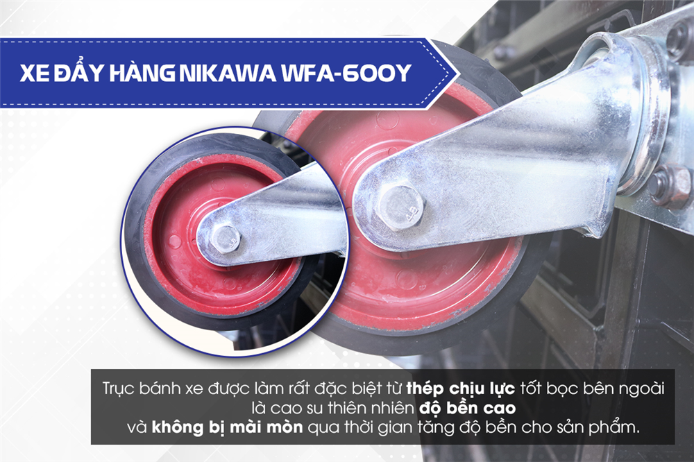 Ưu điểm nổi bật của xe đẩy hàng Nikawa WFA-600Y