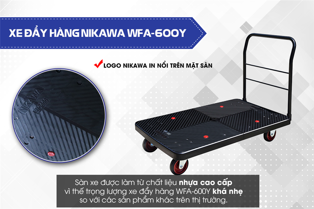 Ưu điểm nổi bật của xe đẩy hàng Nikawa WFA-600Y